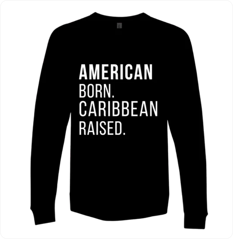 Original American Born Caribbean Raised Sweatshirt