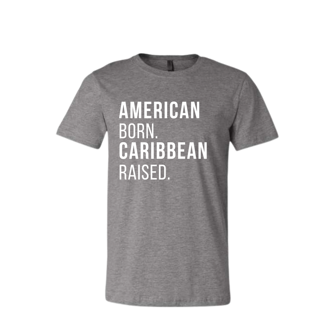 Original American Born Caribbean Raised